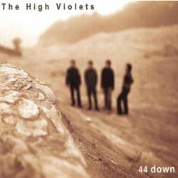 The High Violets : 44 Down